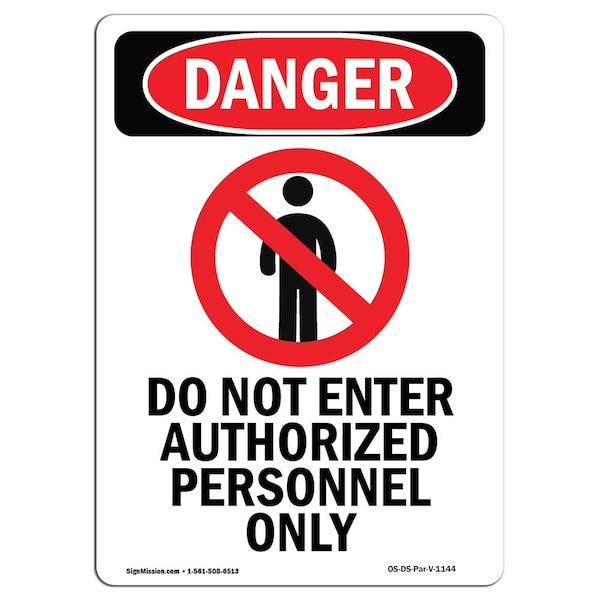 Safety Sign, OSHA Danger, 5" Height, Do Not Enter Authorized, Portrait, 10PK